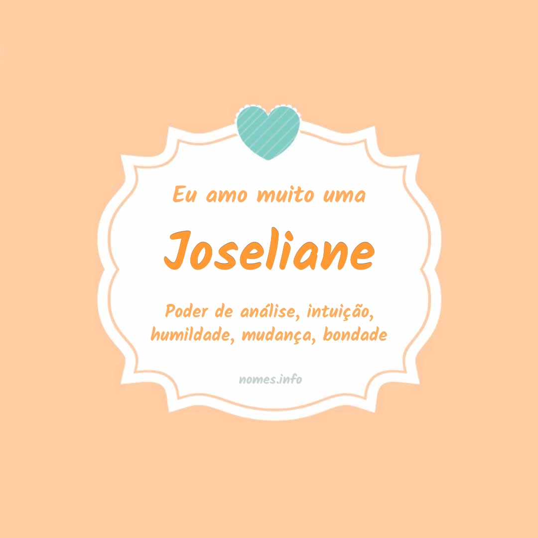 Eu amo muito Joseliane