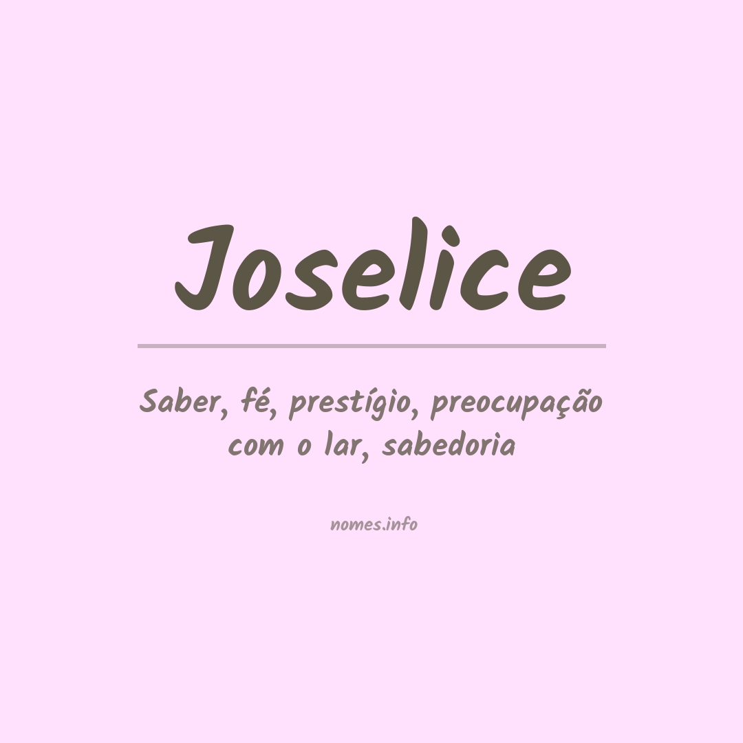 Significado do nome Joselice