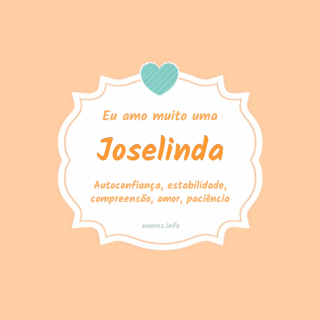 Eu amo muito Joselinda