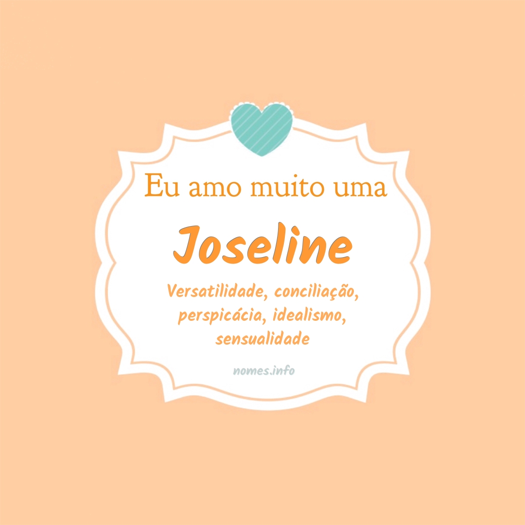 Eu amo muito Joseline