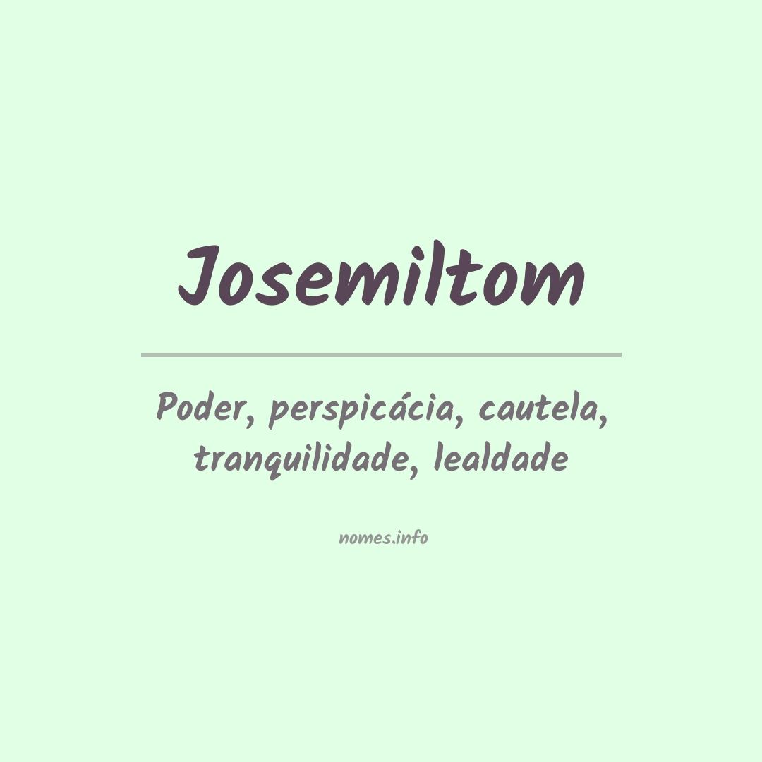 Significado do nome Josemiltom