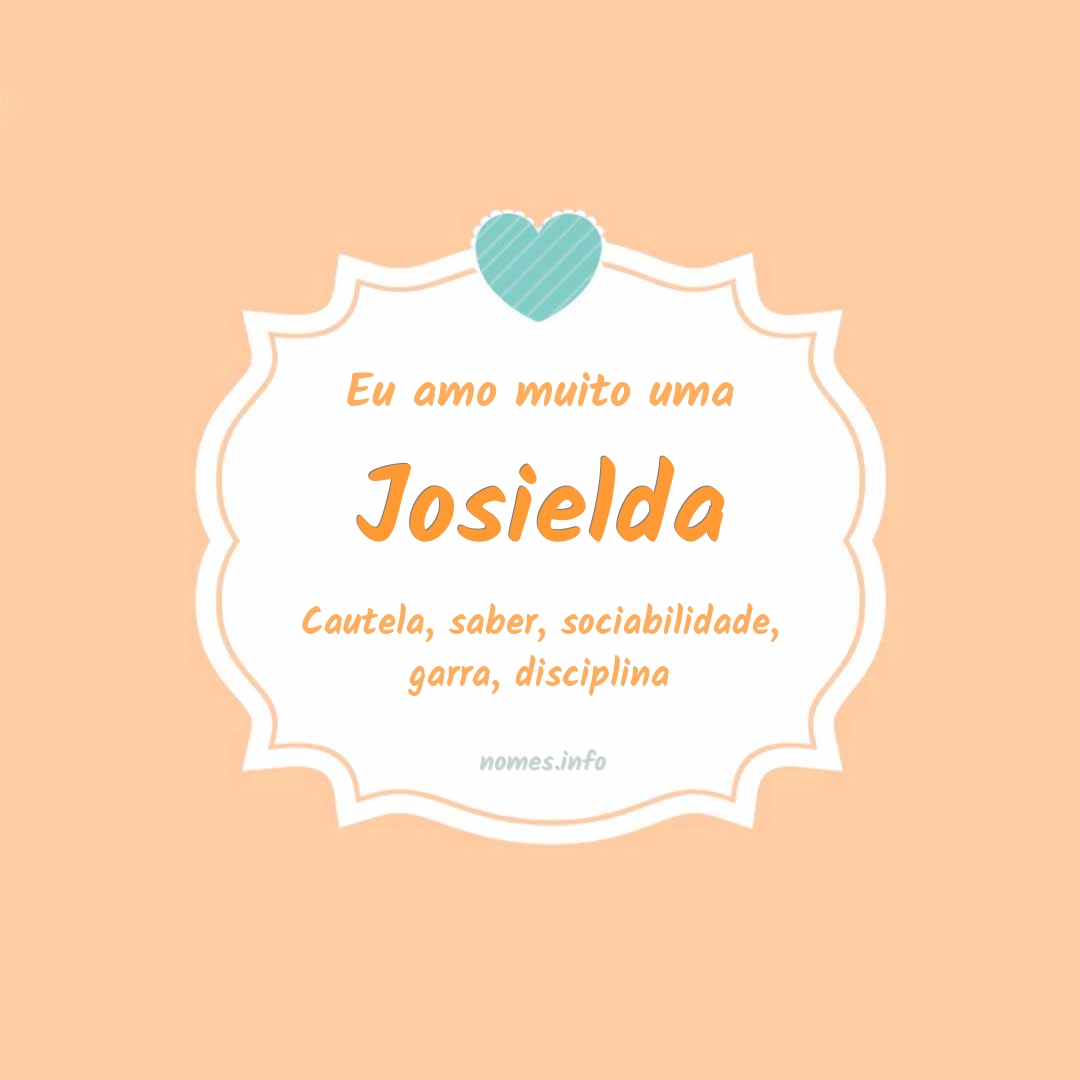 Eu amo muito Josielda