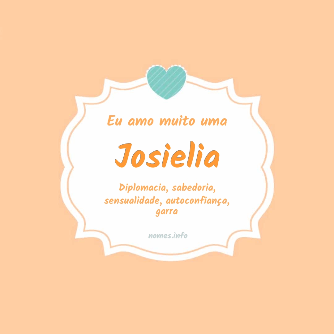 Eu amo muito Josielia