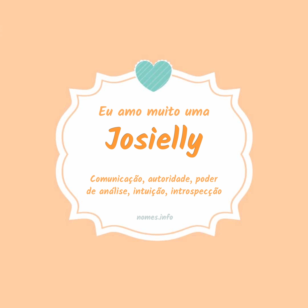 Eu amo muito Josielly