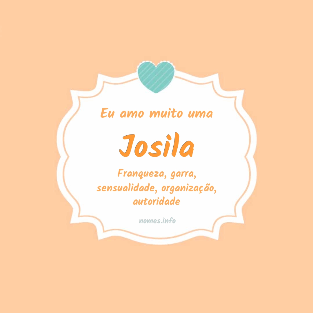 Eu amo muito Josila