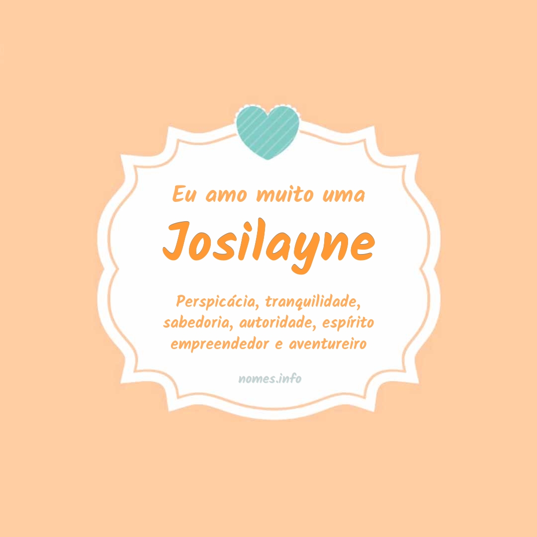 Eu amo muito Josilayne