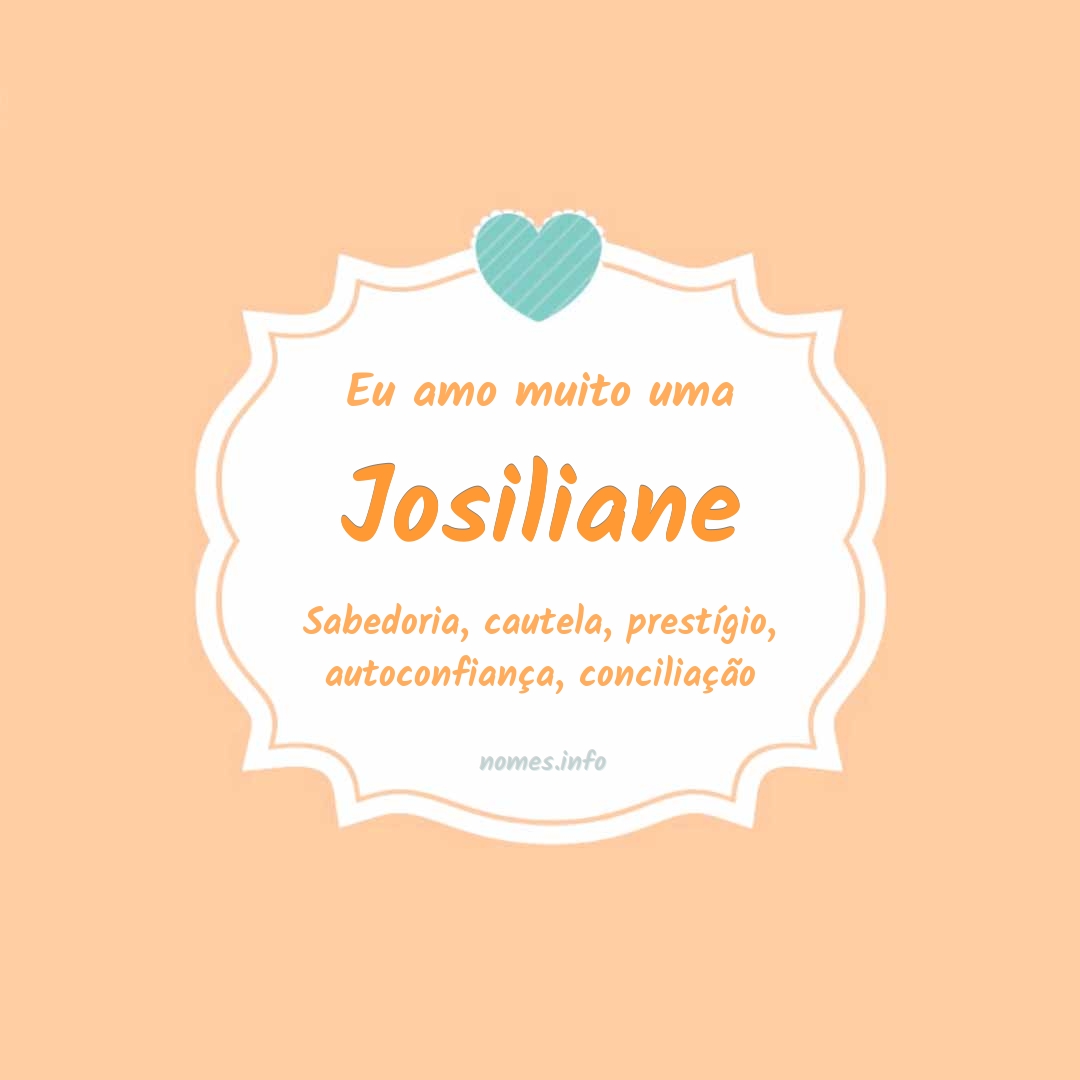 Eu amo muito Josiliane