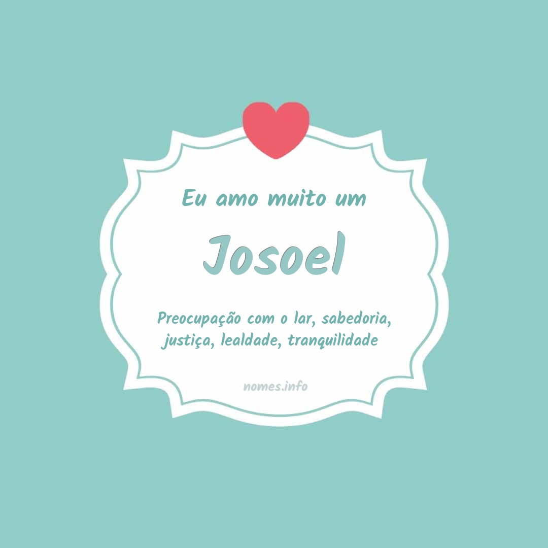 Eu amo muito Josoel