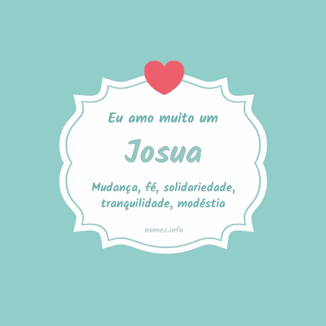 Eu amo muito Josua