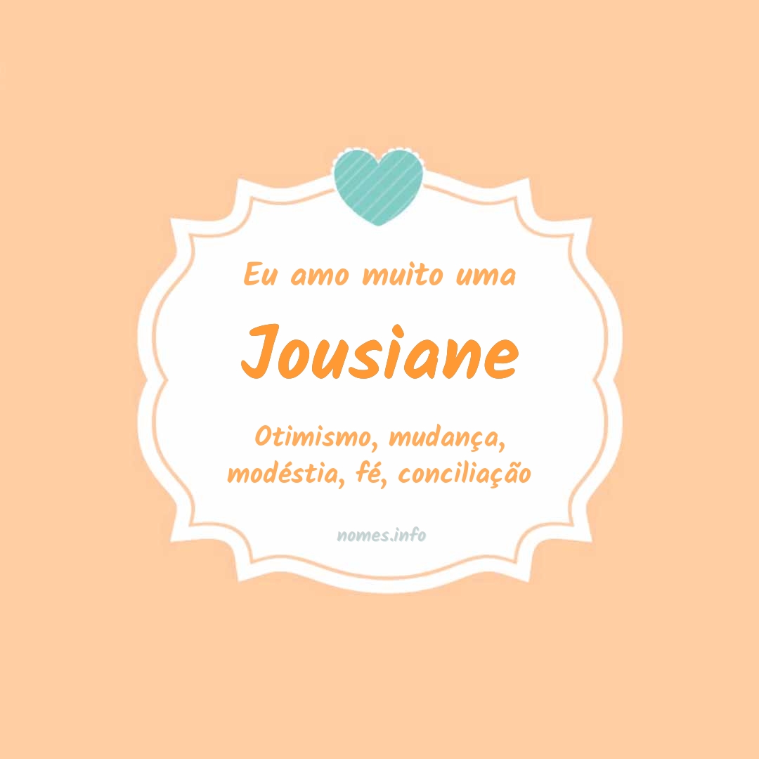Eu amo muito Jousiane