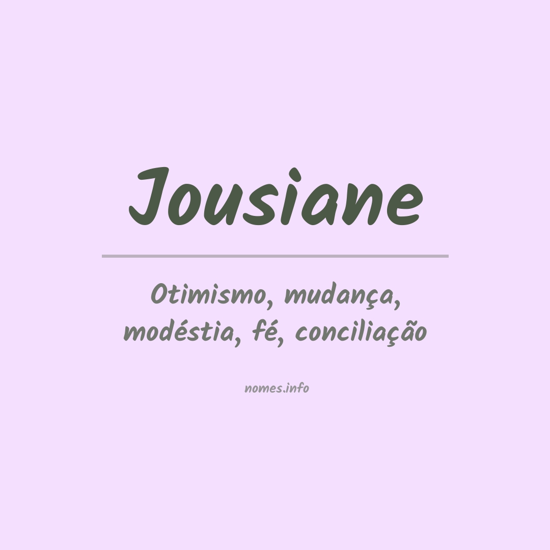Significado do nome Jousiane