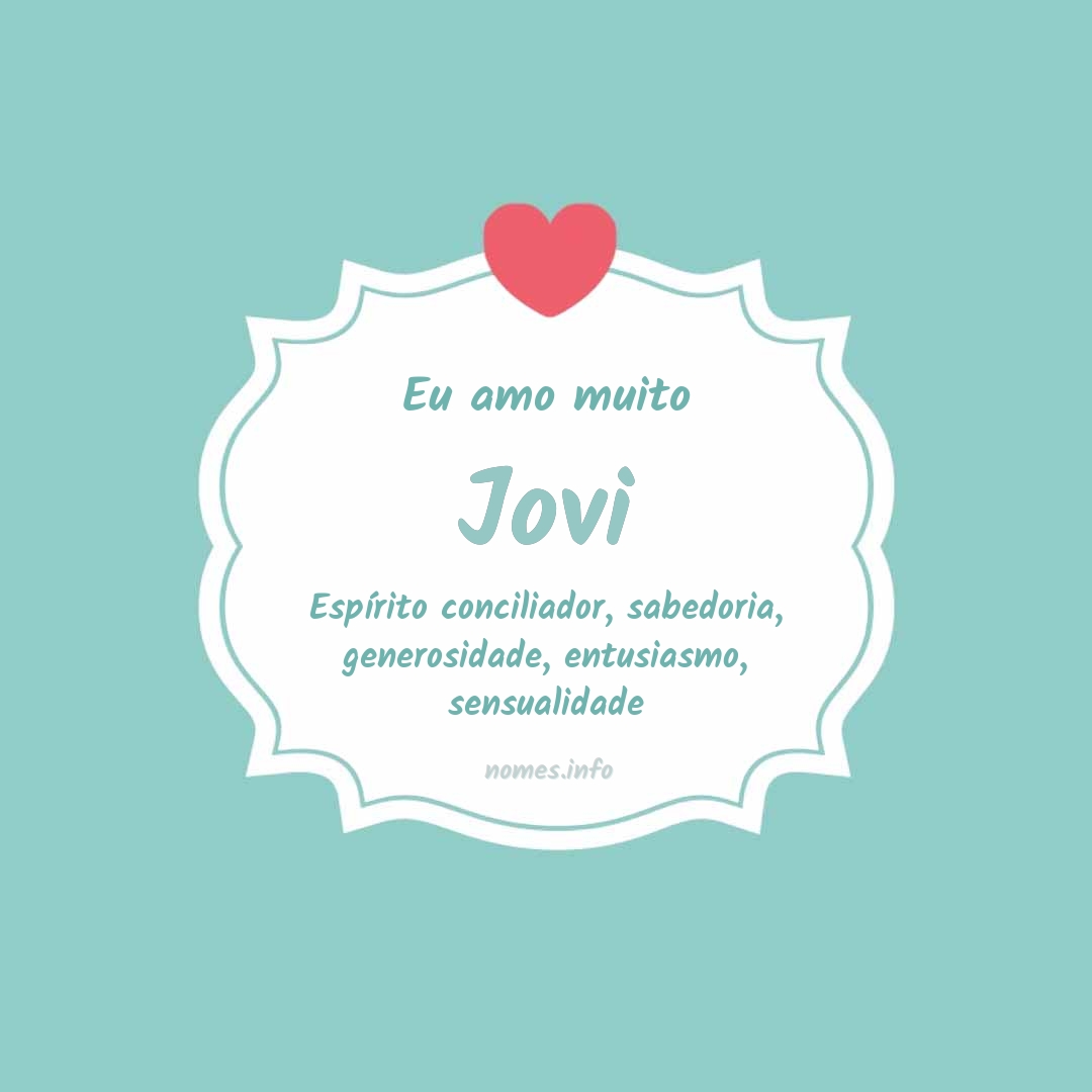 Eu amo muito Jovi Eu amo muito Jovi