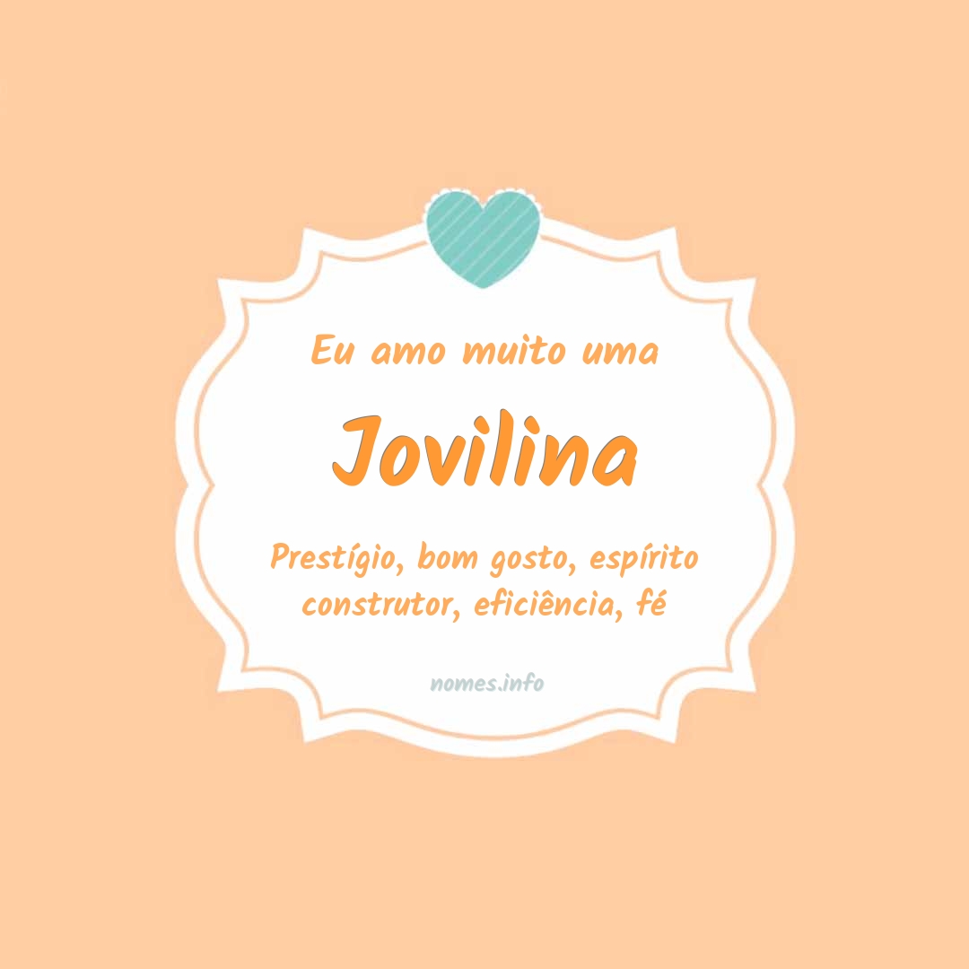 Eu amo muito Jovilina