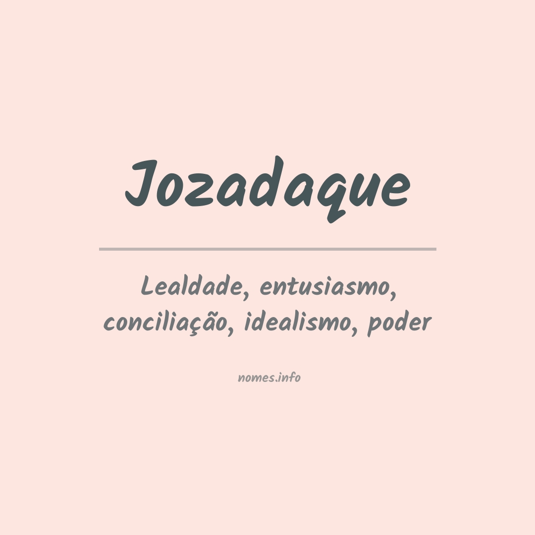 Significado do nome Jozadaque