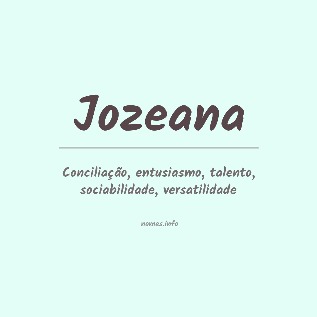 Significado do nome Jozeana