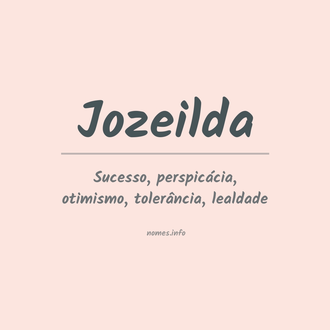 Significado do nome Jozeilda