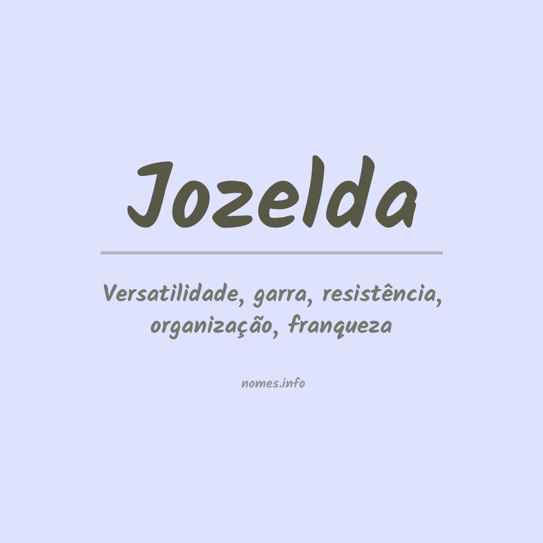 Significado do nome Jozelda