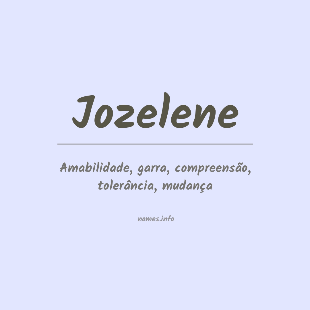 Significado do nome Jozelene