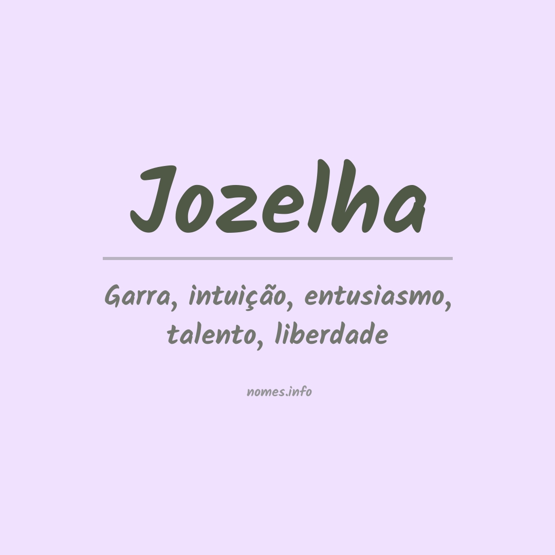 Significado do nome Jozelha