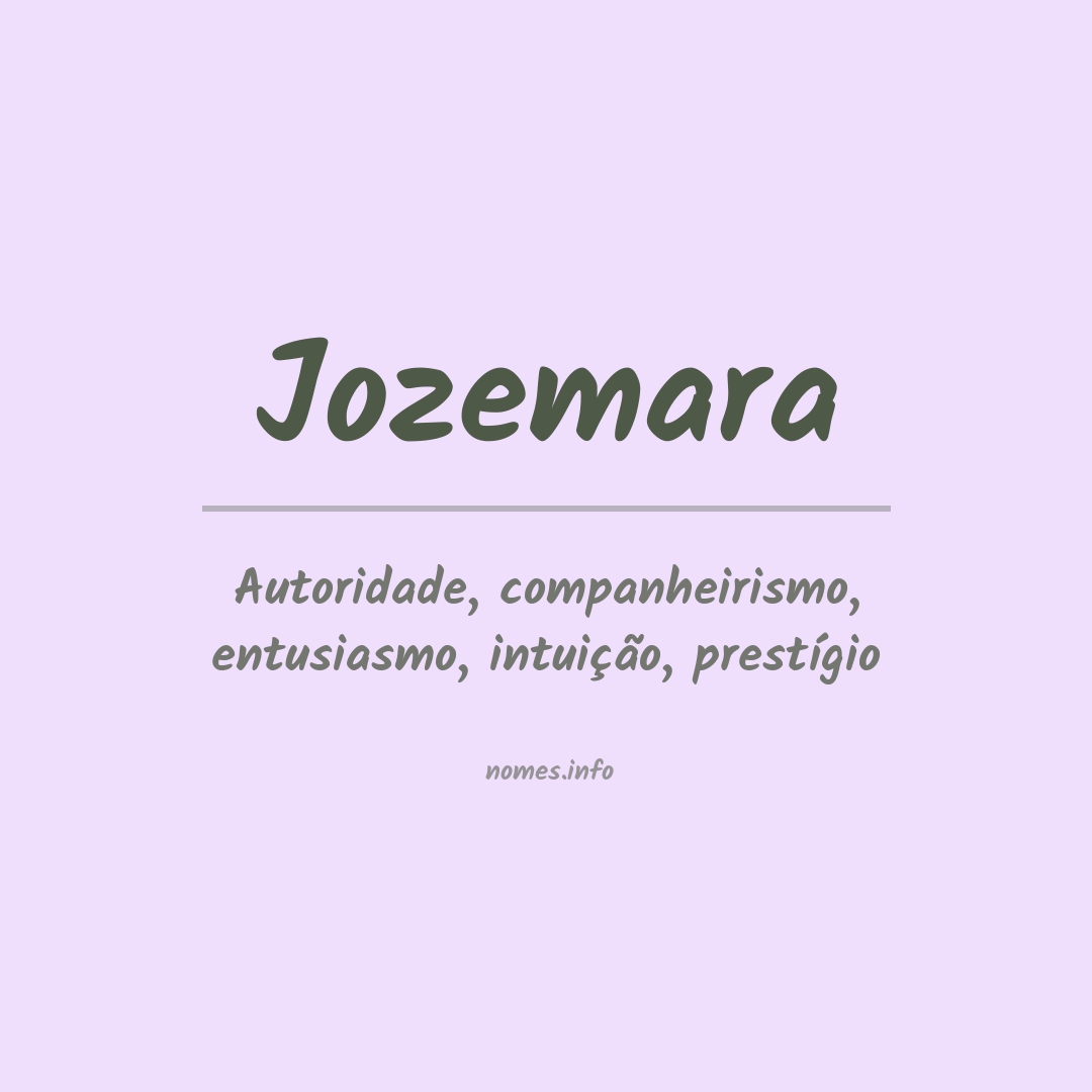 Significado do nome Jozemara