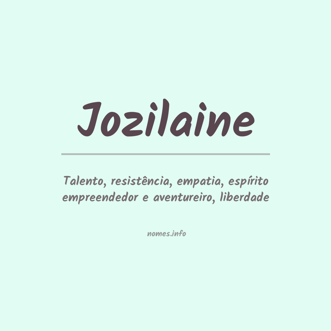 Significado do nome Jozilaine