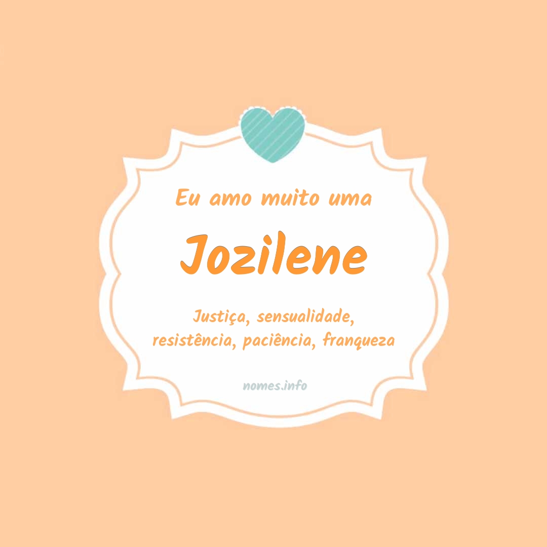 Eu amo muito Jozilene
