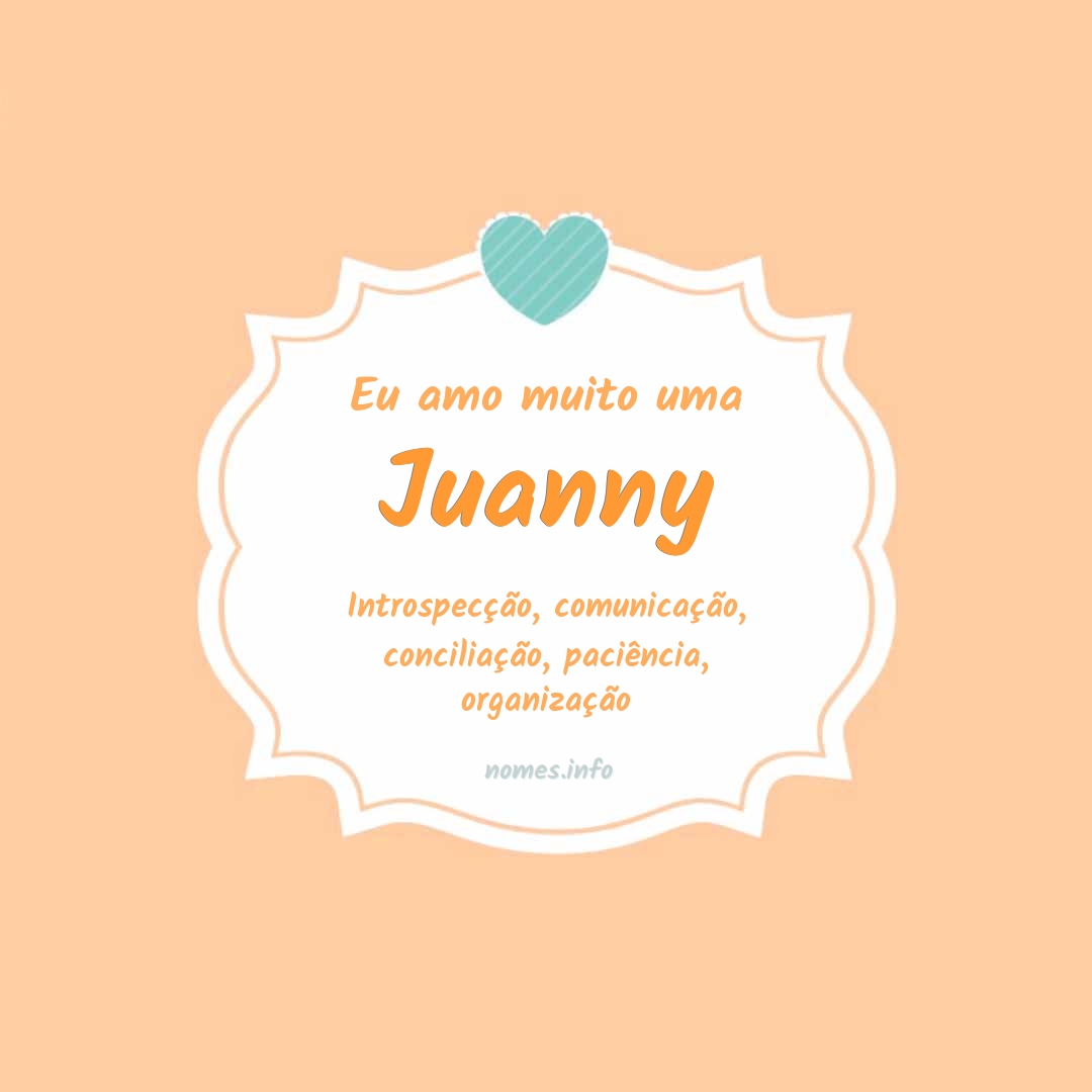 Eu amo muito Juanny