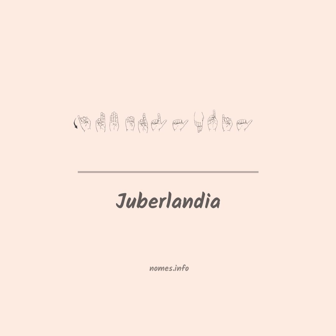 Juberlandia em Libras