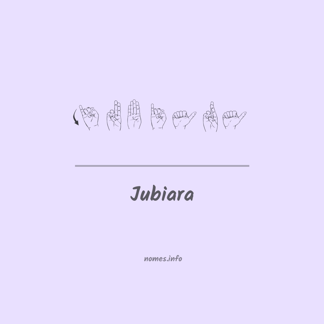 Jubiara em Libras