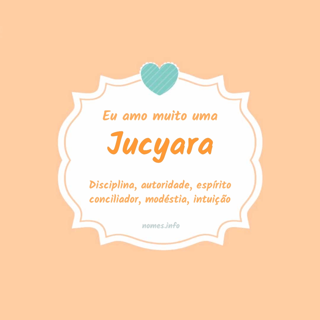 Eu amo muito Jucyara