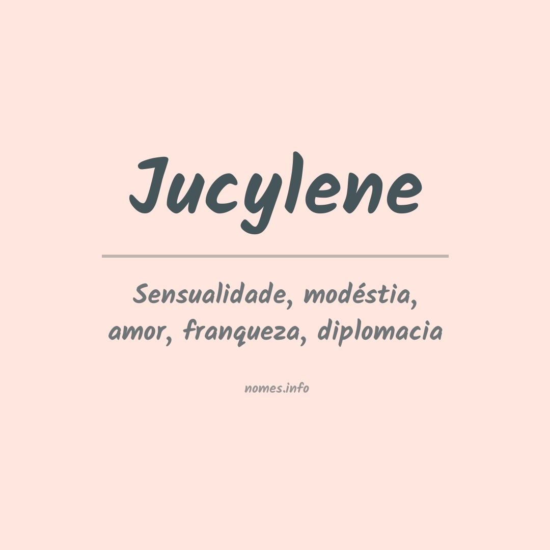 Significado do nome Jucylene
