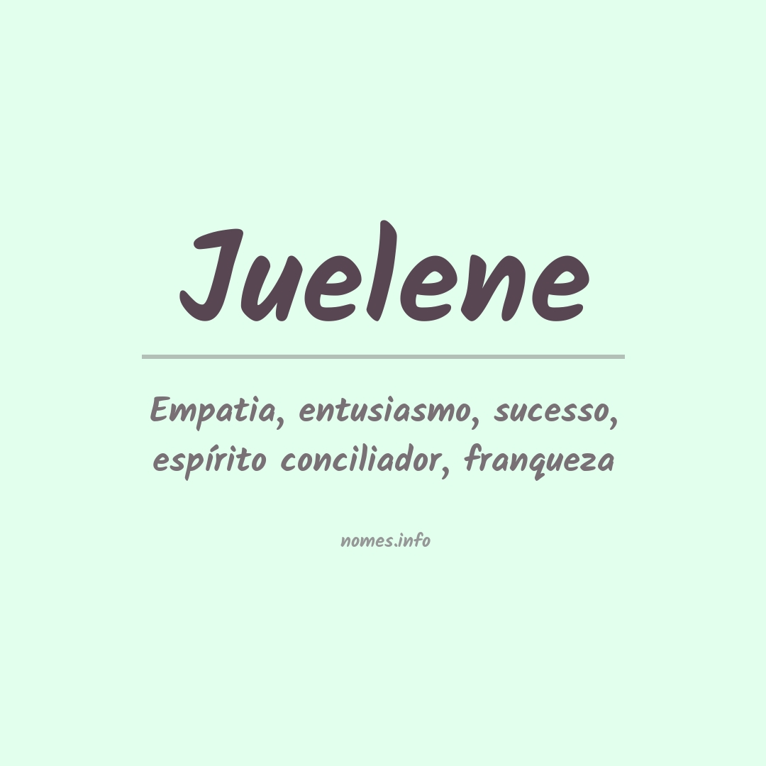 Significado do nome Juelene