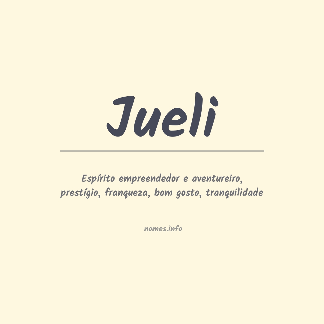 Significado do nome Jueli