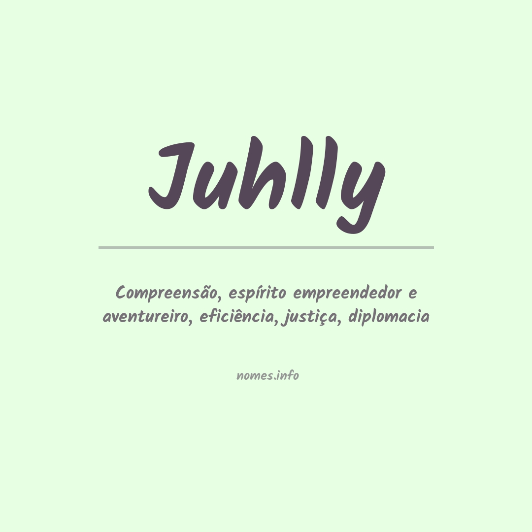 Significado do nome Juhlly