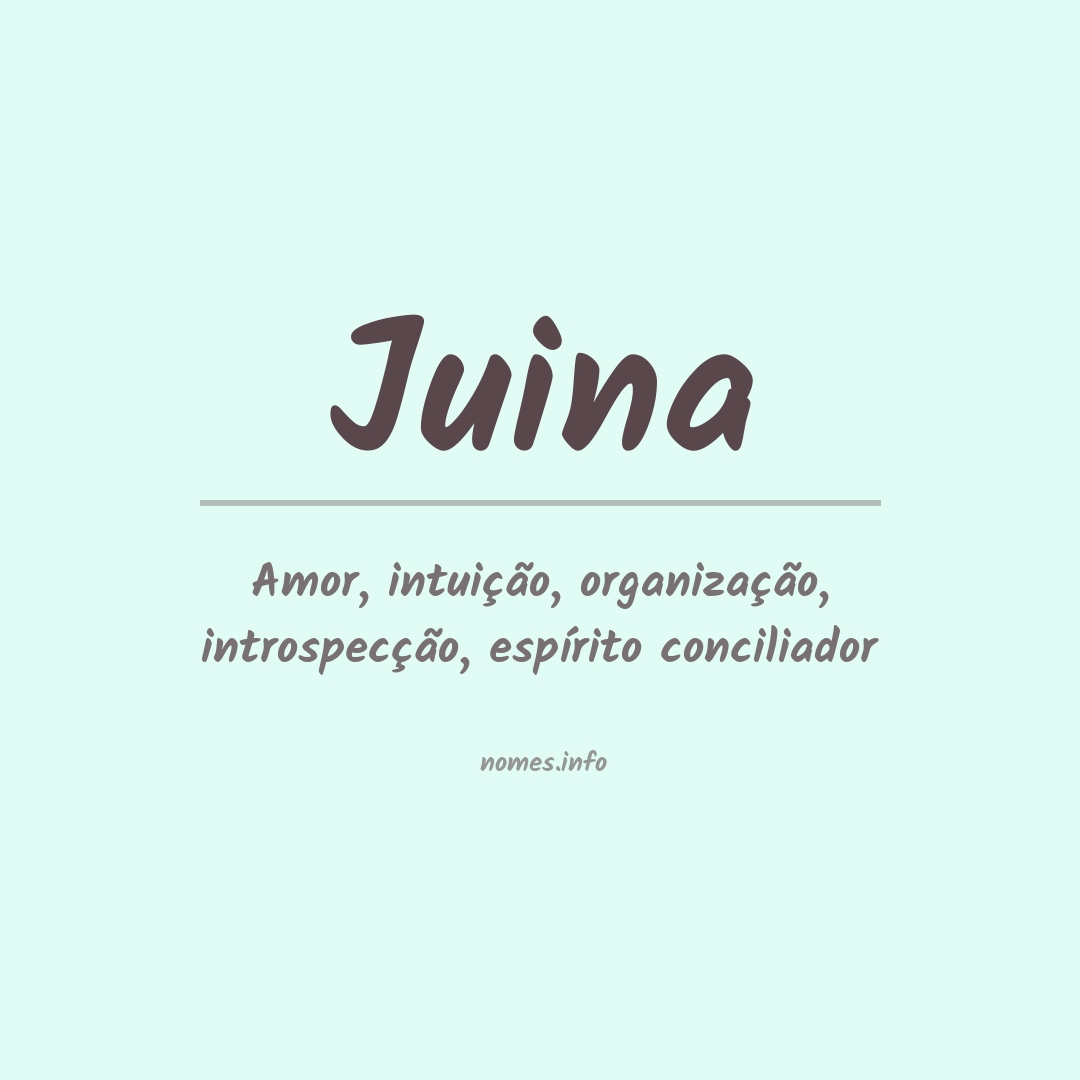 Significado do nome Juina