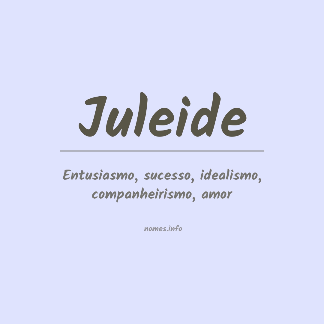 Significado do nome Juleide