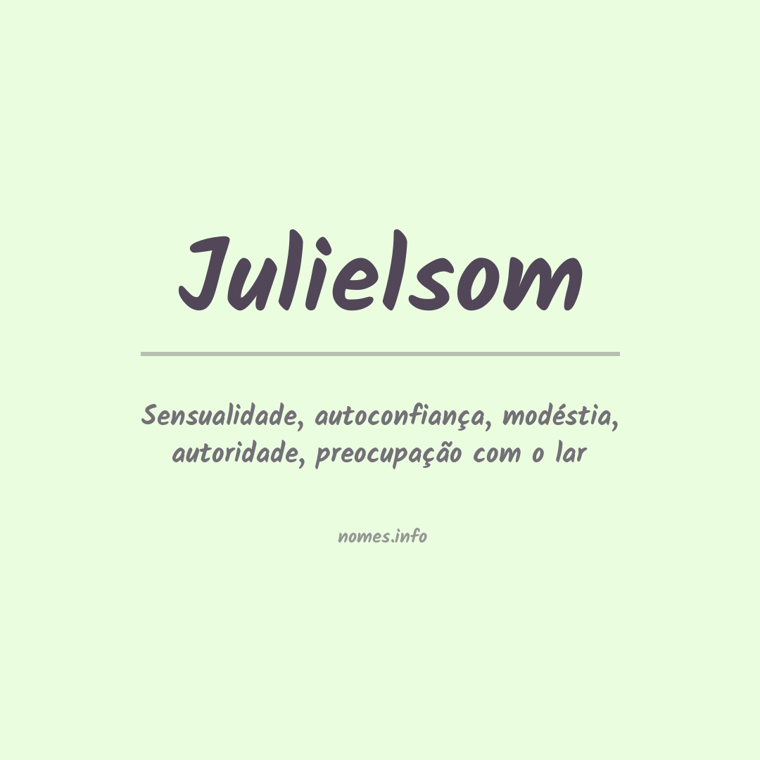 Significado do nome Julielsom