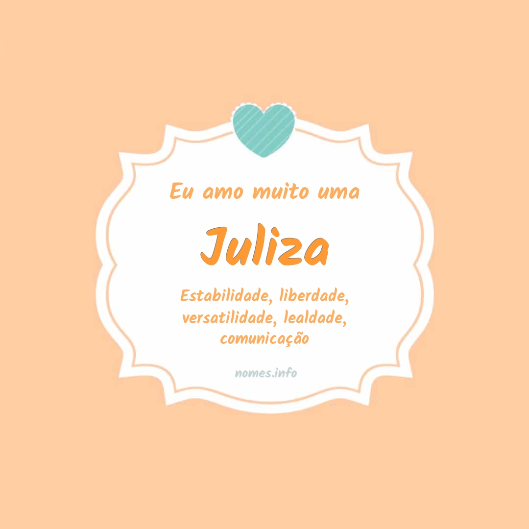 Eu amo muito Juliza