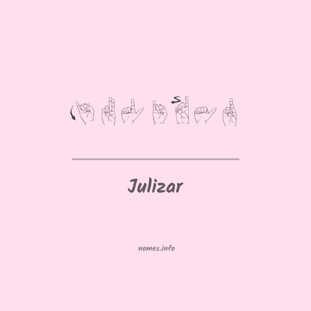 Julizar em Libras
