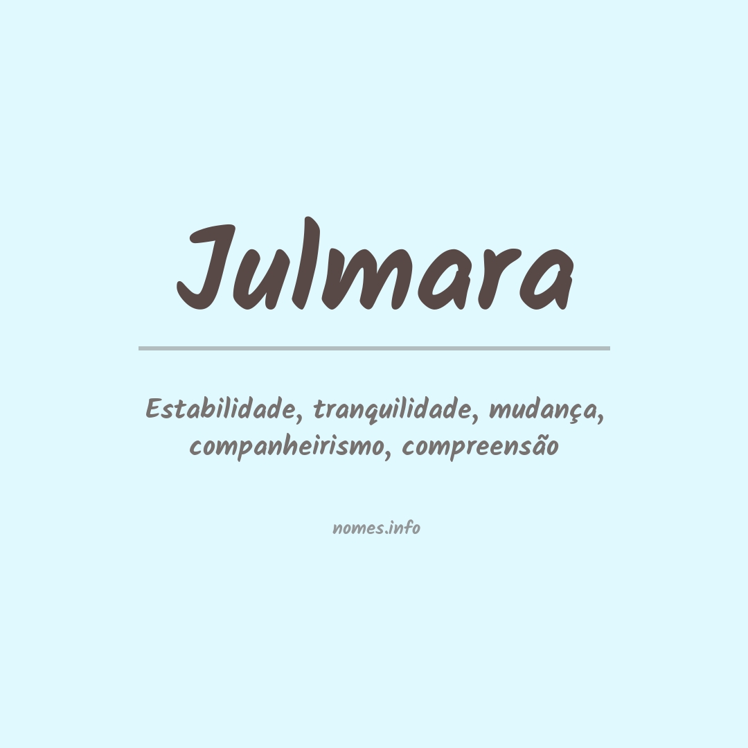 Significado do nome Julmara