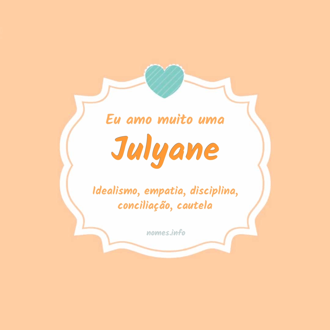 Eu amo muito Julyane