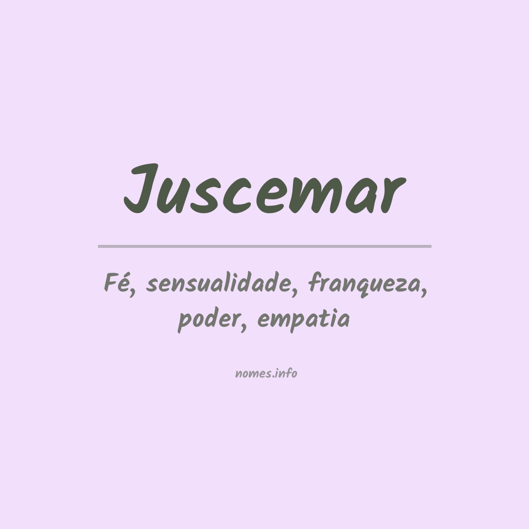 Significado do nome Juscemar