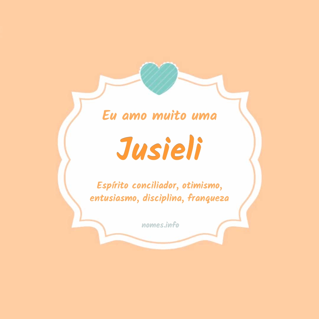 Eu amo muito Jusieli