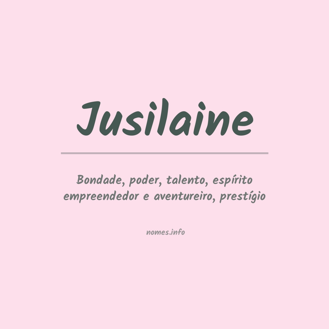 Significado do nome Jusilaine