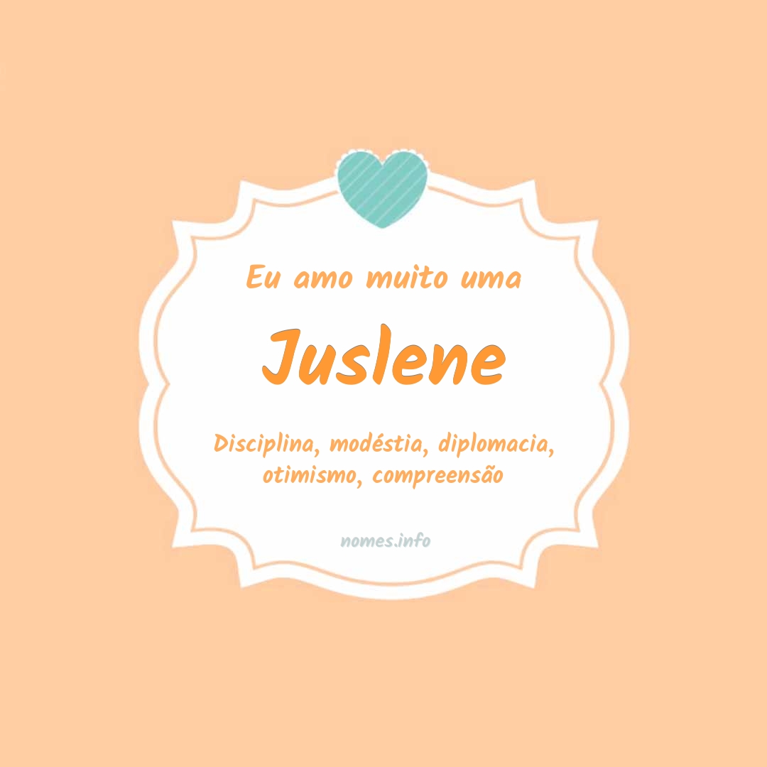Eu amo muito Juslene