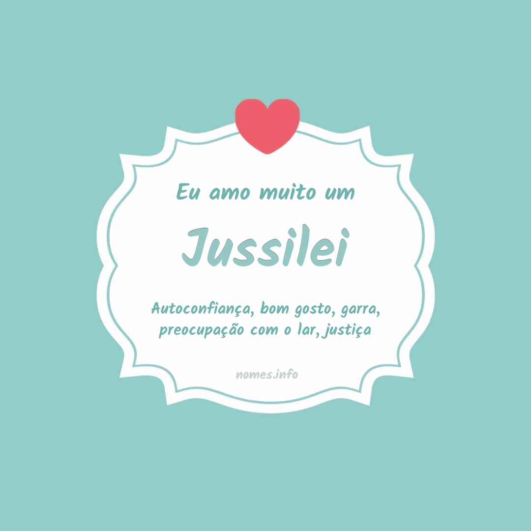 Eu amo muito Jussilei