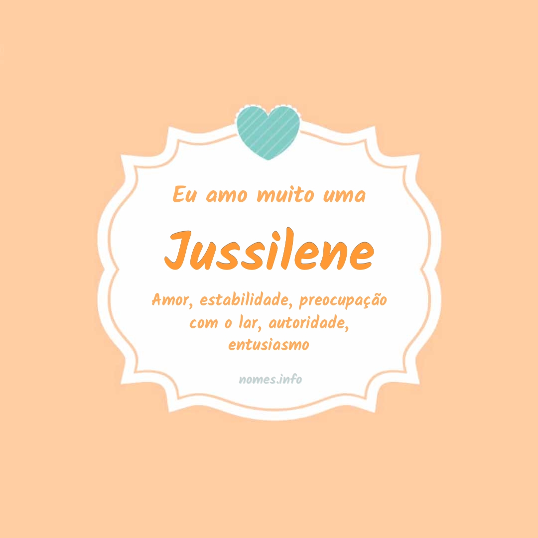 Eu amo muito Jussilene
