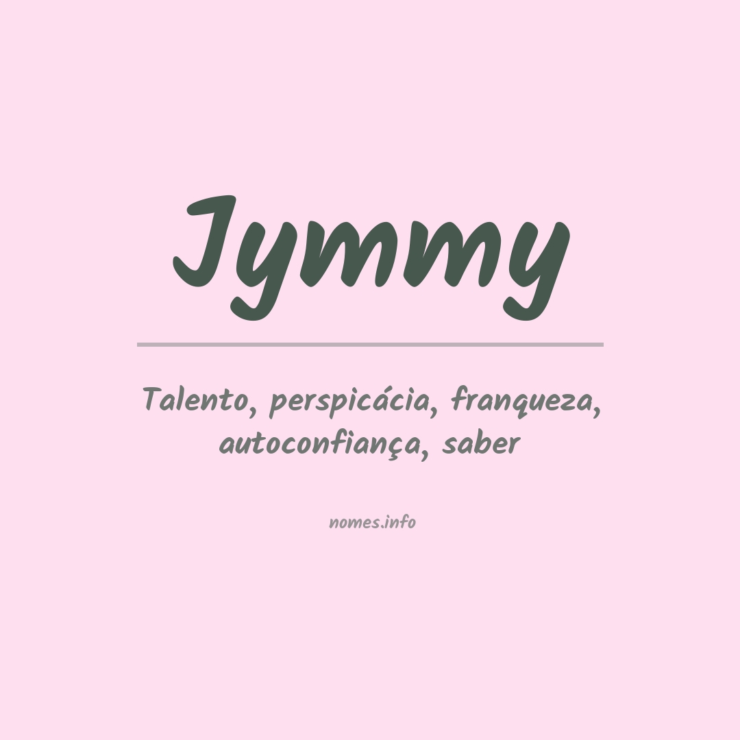 Significado do nome Jymmy