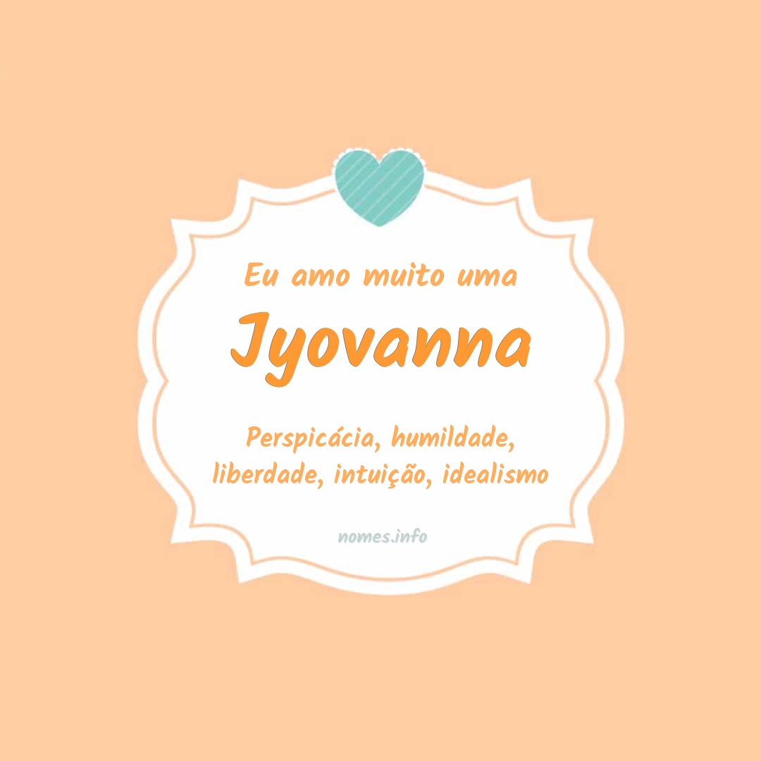 Eu amo muito Jyovanna