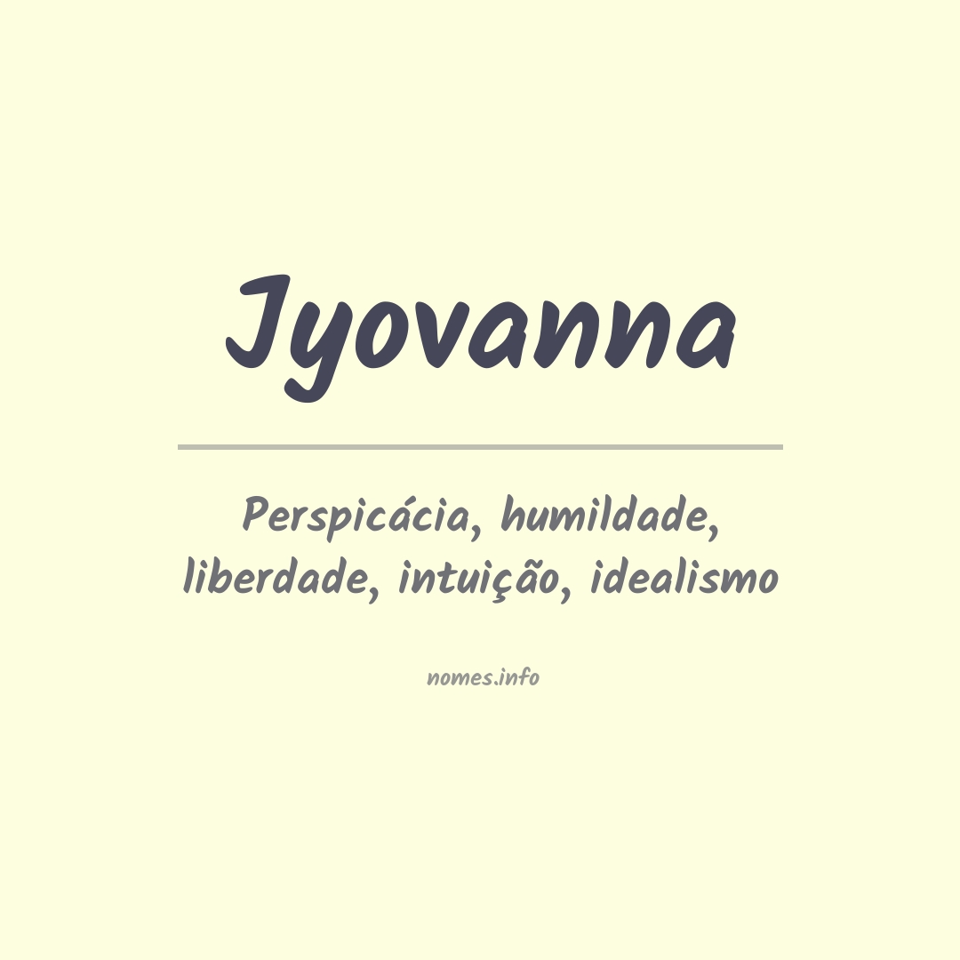 Significado do nome Jyovanna